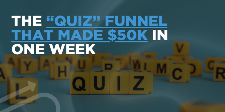 The “Quiz” funnel that made $50K in one week