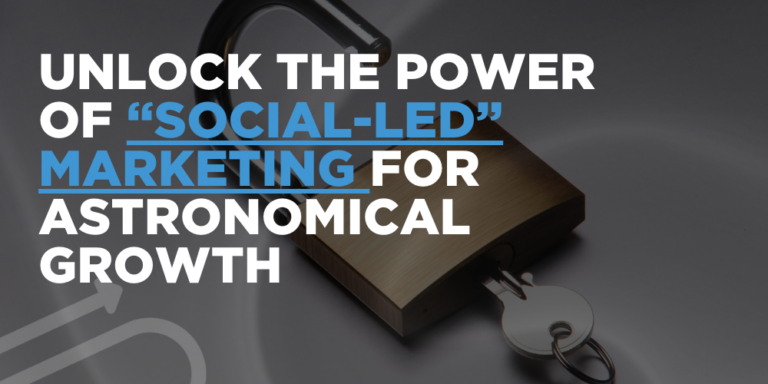 Unlock the power of “social-led” marketing for astronomical growth